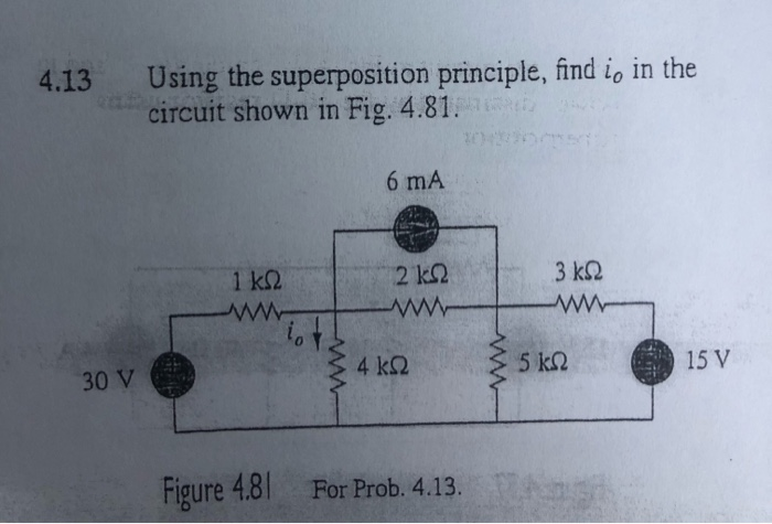 Solved 4.13 Using the superposition principle, find io in | Chegg.com