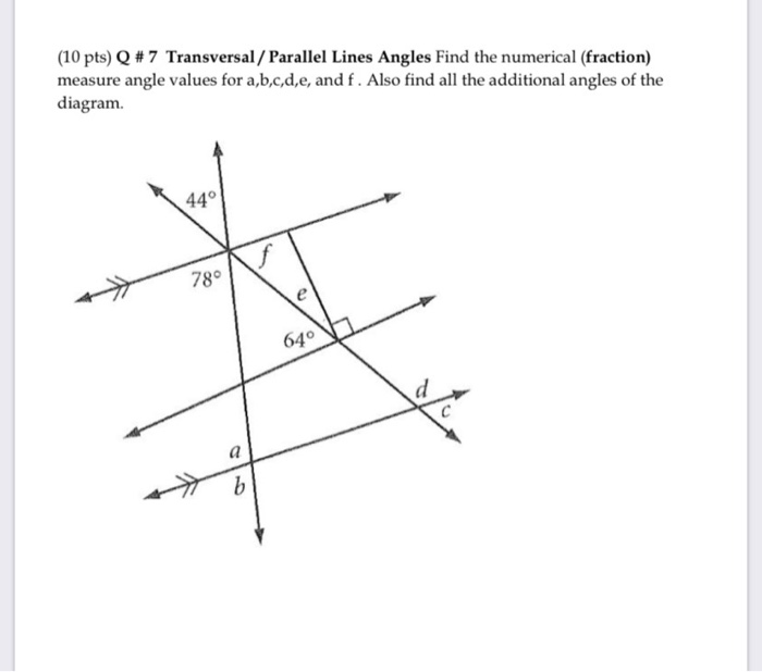Solved (10 pts) Q 7 Transversal/Parallel Lines Angles Find