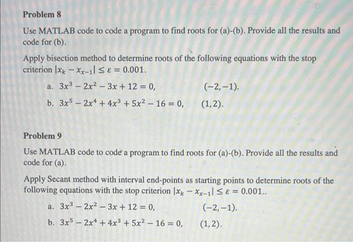Solved Problem 8 Use MATLAB code to code a program to find | Chegg.com
