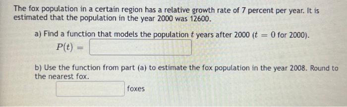 Solved The fox population in a certain region has a relative | Chegg.com