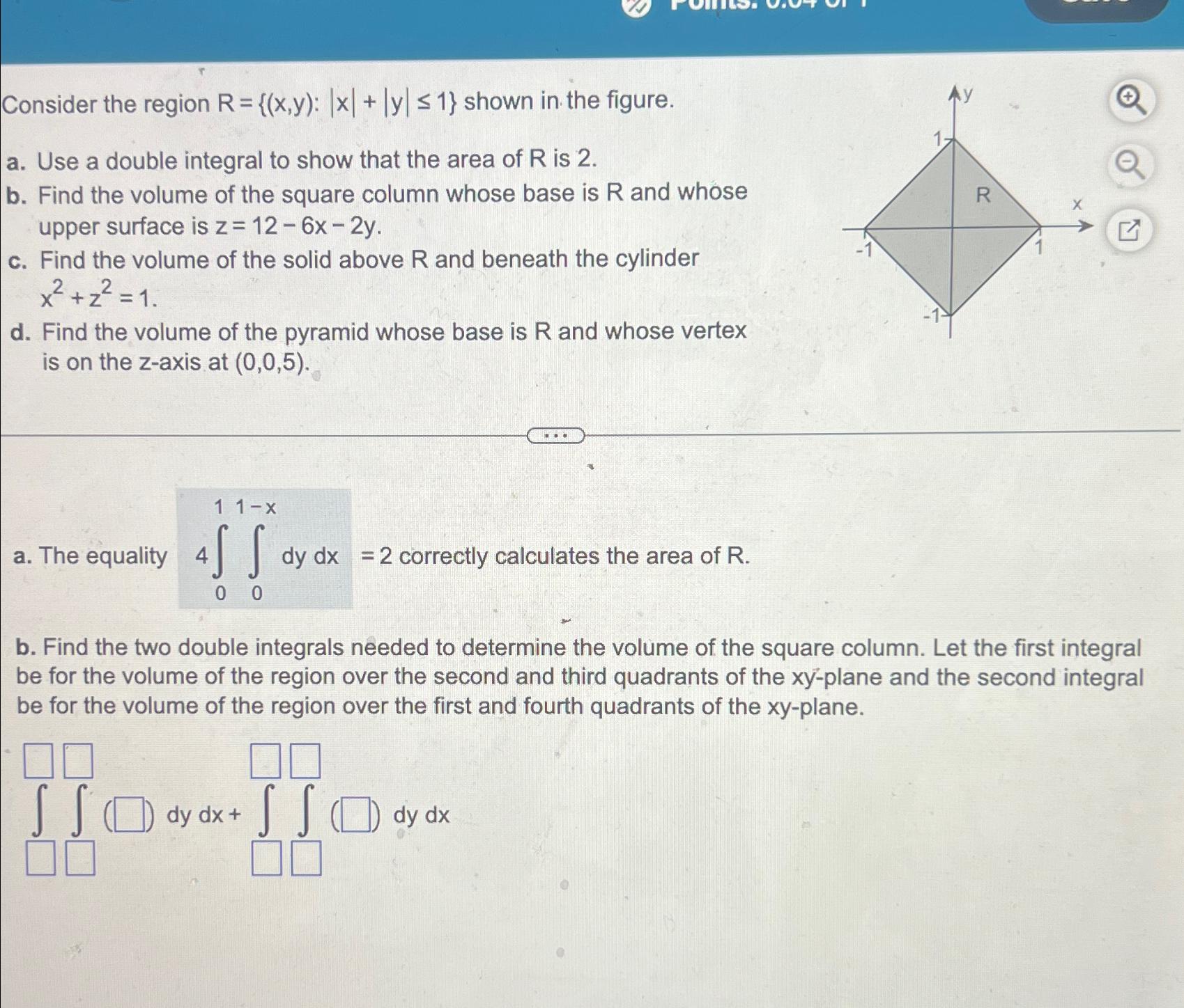 Solved Consider the region R={(x,y):|x|+|y|≤1} ﻿shown in the | Chegg.com