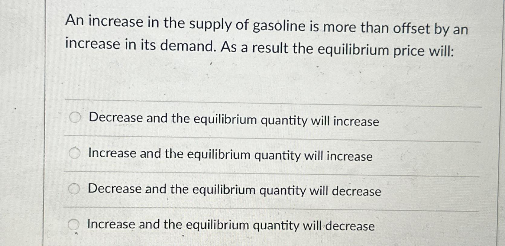 Solved An increase in the supply of gasoline is more than | Chegg.com