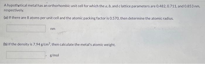 Solved A hypothetical metal has an orthorhombic unit cell | Chegg.com
