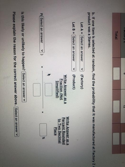 Solved A manufacturing company has three factories X, Y, Z.