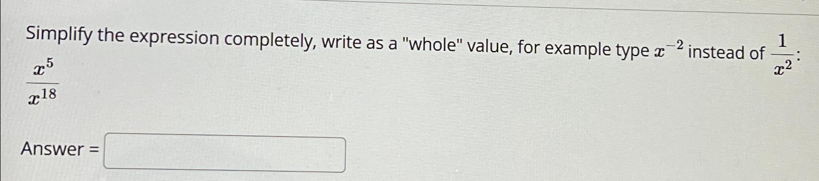 Solved Simplify the expression completely, write as a | Chegg.com