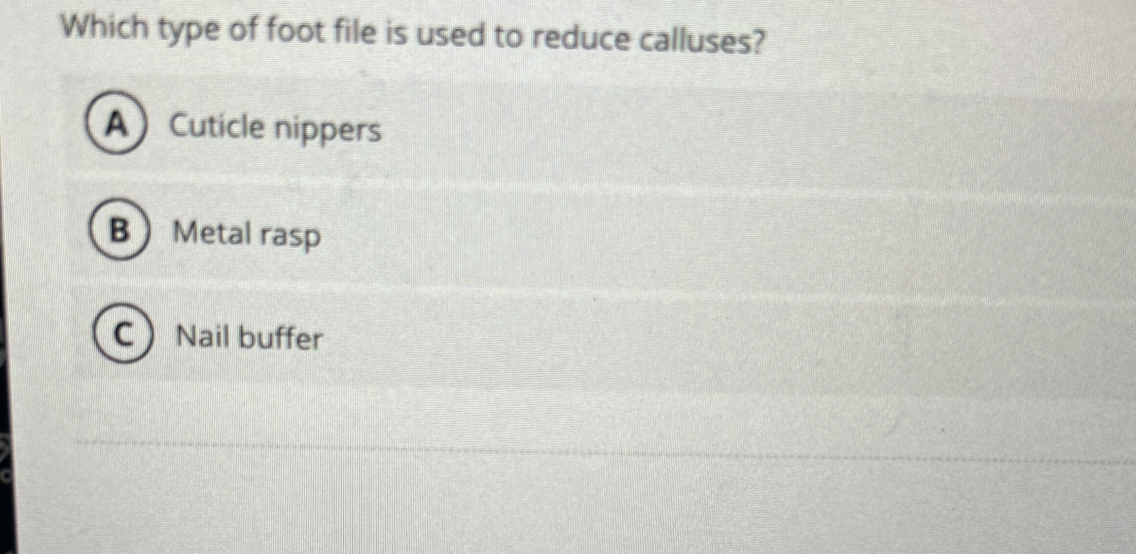 Solved Which type of foot file is used to reduce
