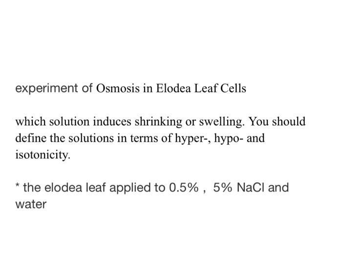 Solved experiment of Osmosis in Elodea Leaf Cells which