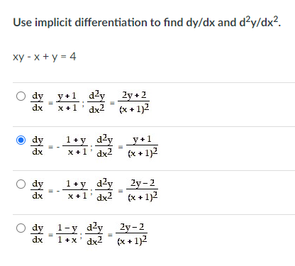 Solved Use implicit differentiation to find dydx ﻿and | Chegg.com