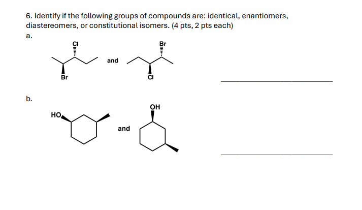 Solved Identify if the following groups of compounds are: | Chegg.com