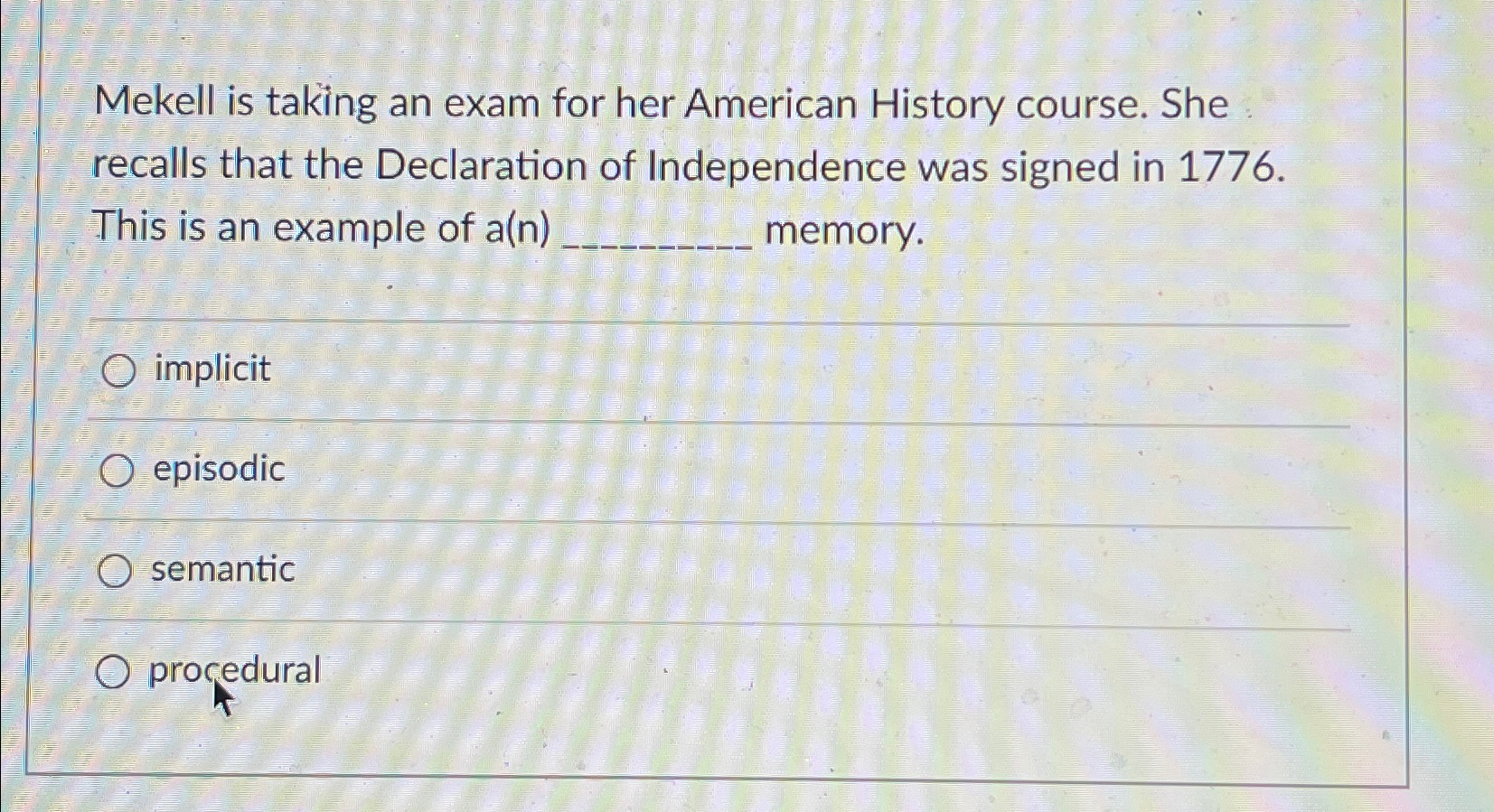 Solved Mekell is taking an exam for her American History | Chegg.com