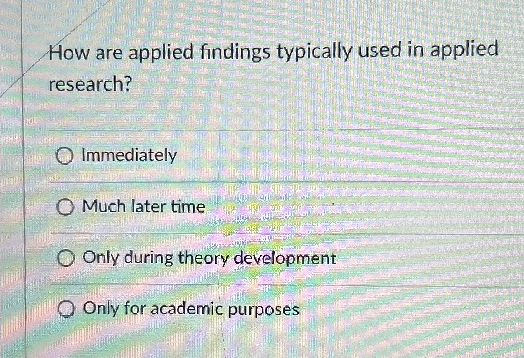 Solved How are applied findings typically used in applied | Chegg.com