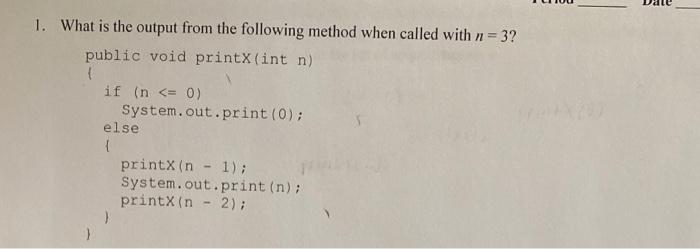Solved what is the output from the gollowing methos when | Chegg.com