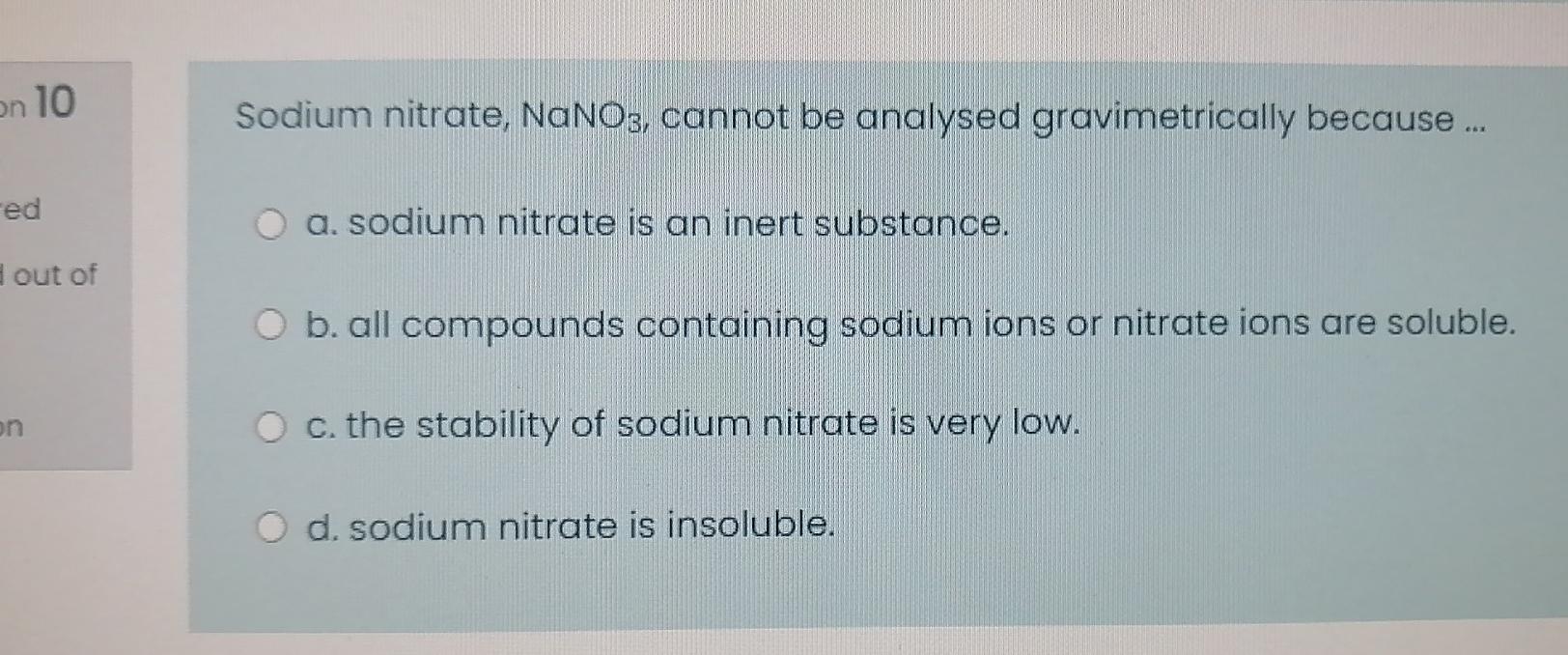 Solved Sodium nitrate, NaNO3, cannot be analysed