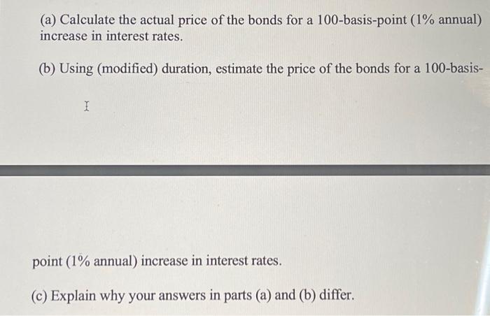 Solved 3) Answer The Below Questions For Bonds A And B. (a) | Chegg.com