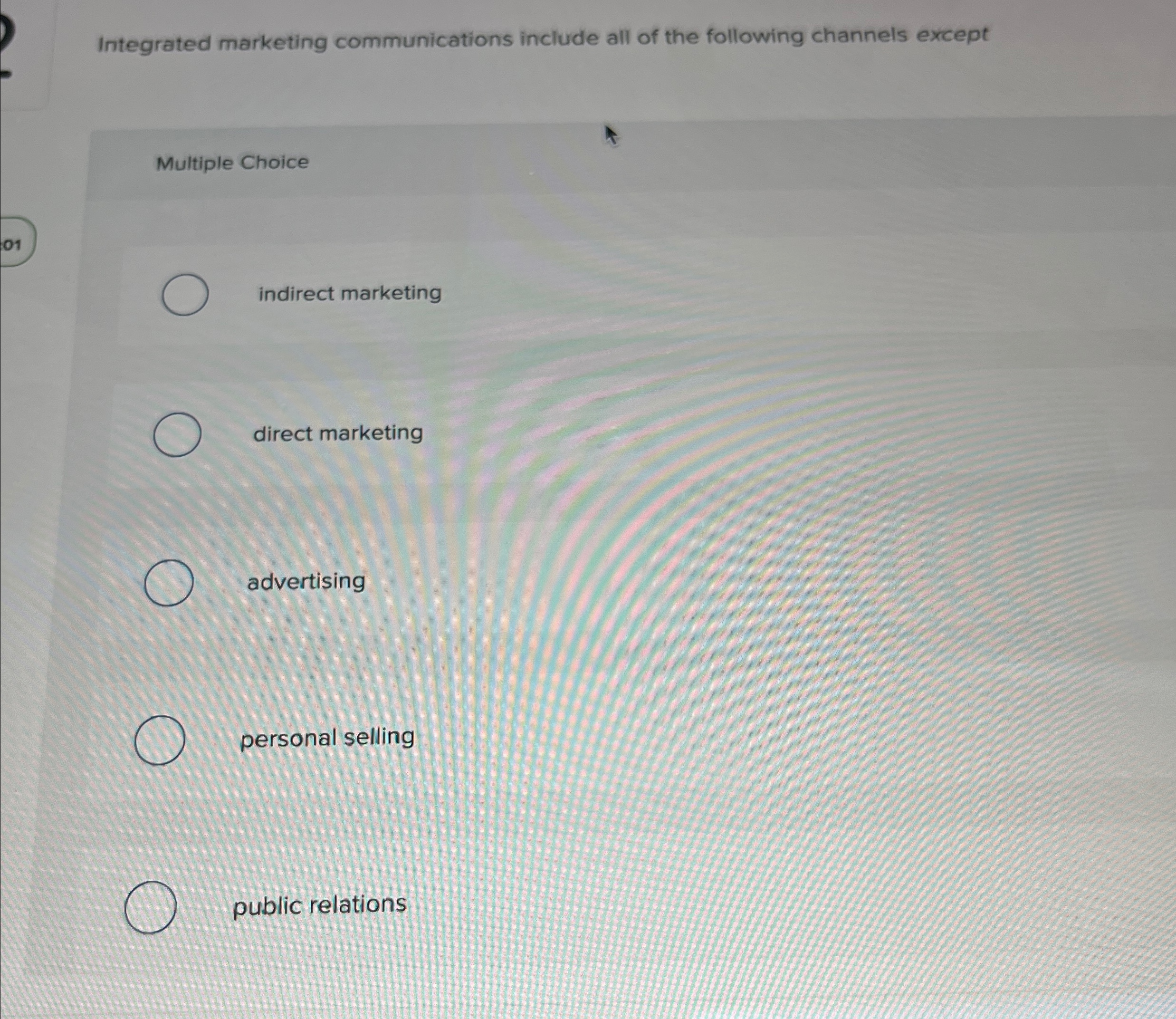 Solved Integrated marketing communications include all of | Chegg.com
