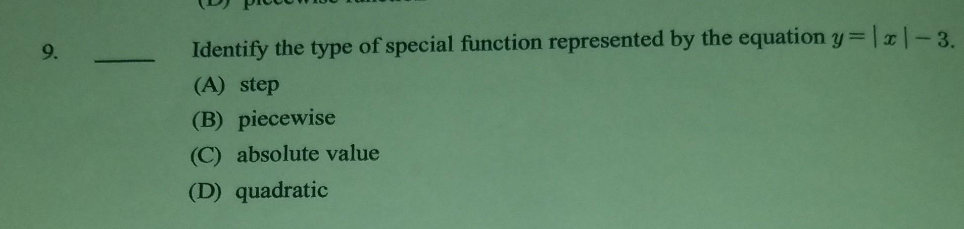 Solved 9. Identify the type of special function represented | Chegg.com
