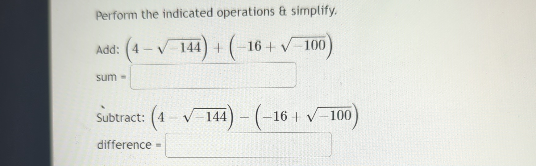 Solved Perform the indicated operations & simplify.Add: | Chegg.com