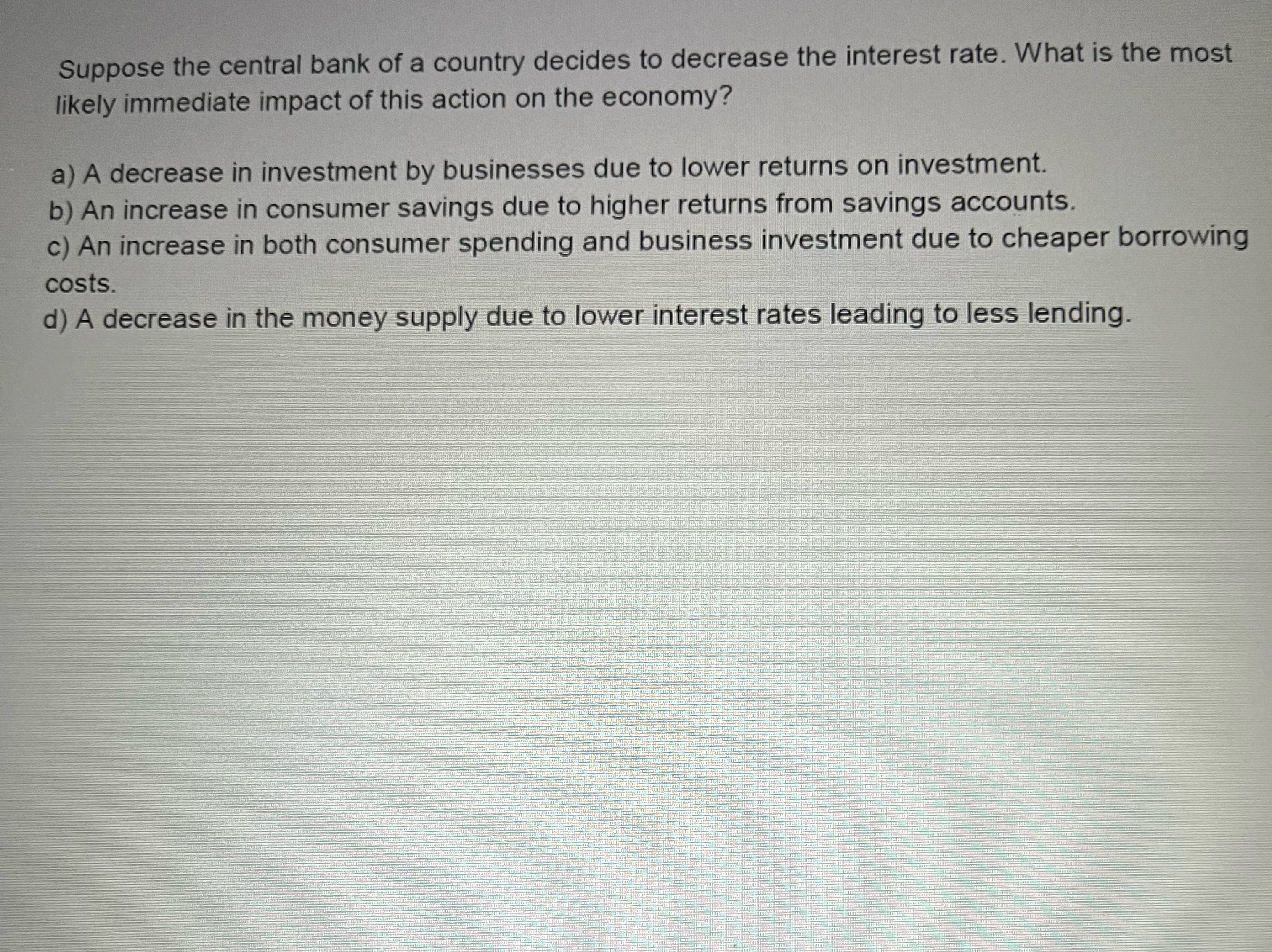 Solved Suppose the central bank of a country decides to | Chegg.com