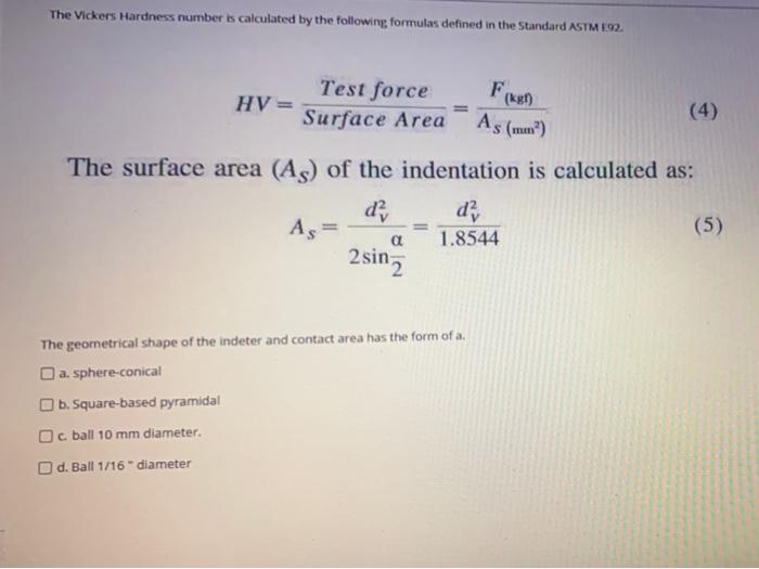 Solved The Vickers Hardness Number Is Calculated By The | Chegg.com