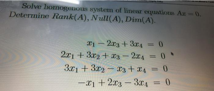 Solved Solve Homogenous System Of Linear Equations Ax0 0657