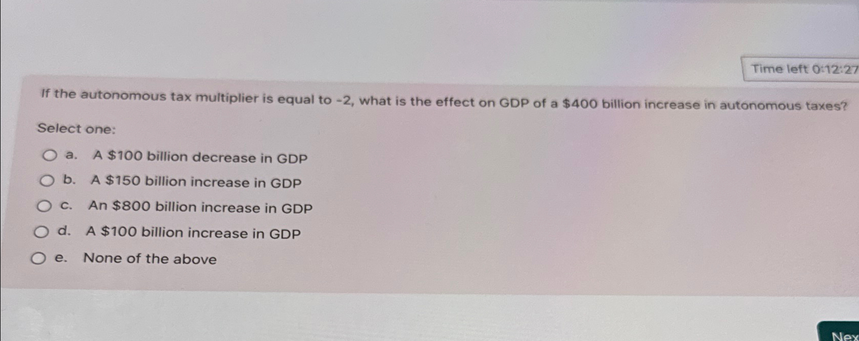 Time left 0:12:27If the autonomous tax multiplier is | Chegg.com