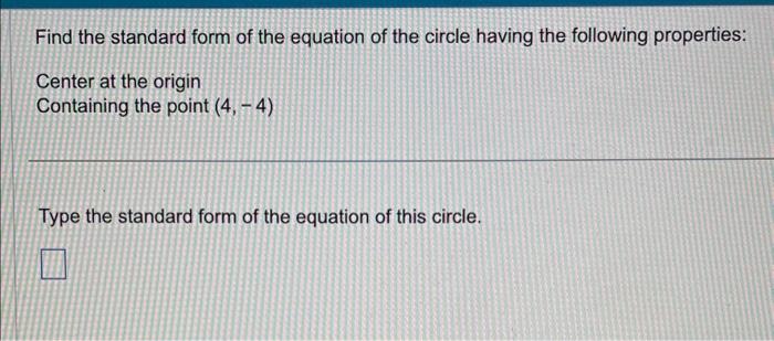 Solved Find the standard form of the equation of the circle | Chegg.com