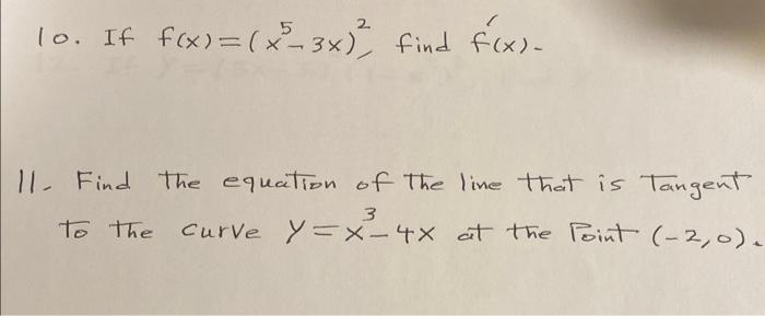Solved 10 If F X X5−3x 2 Find F′ X 11 Find The