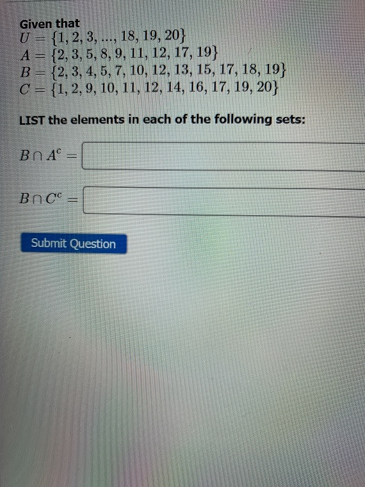 Solved Given that U = {1, 2, 3, ..., 18, 19, 20} A = {2, 3, | Chegg.com