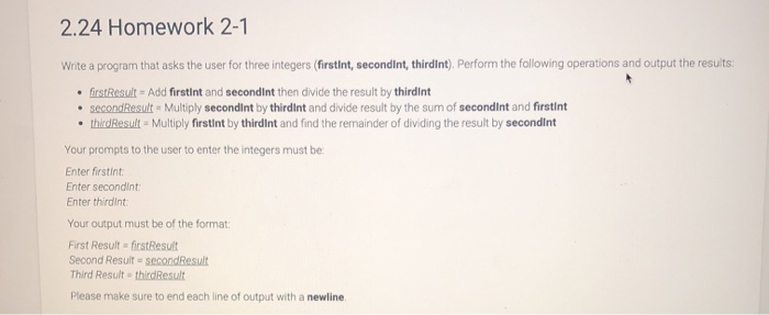 Solved 2.24 Homework 2-1 Write a program that asks the user | Chegg.com