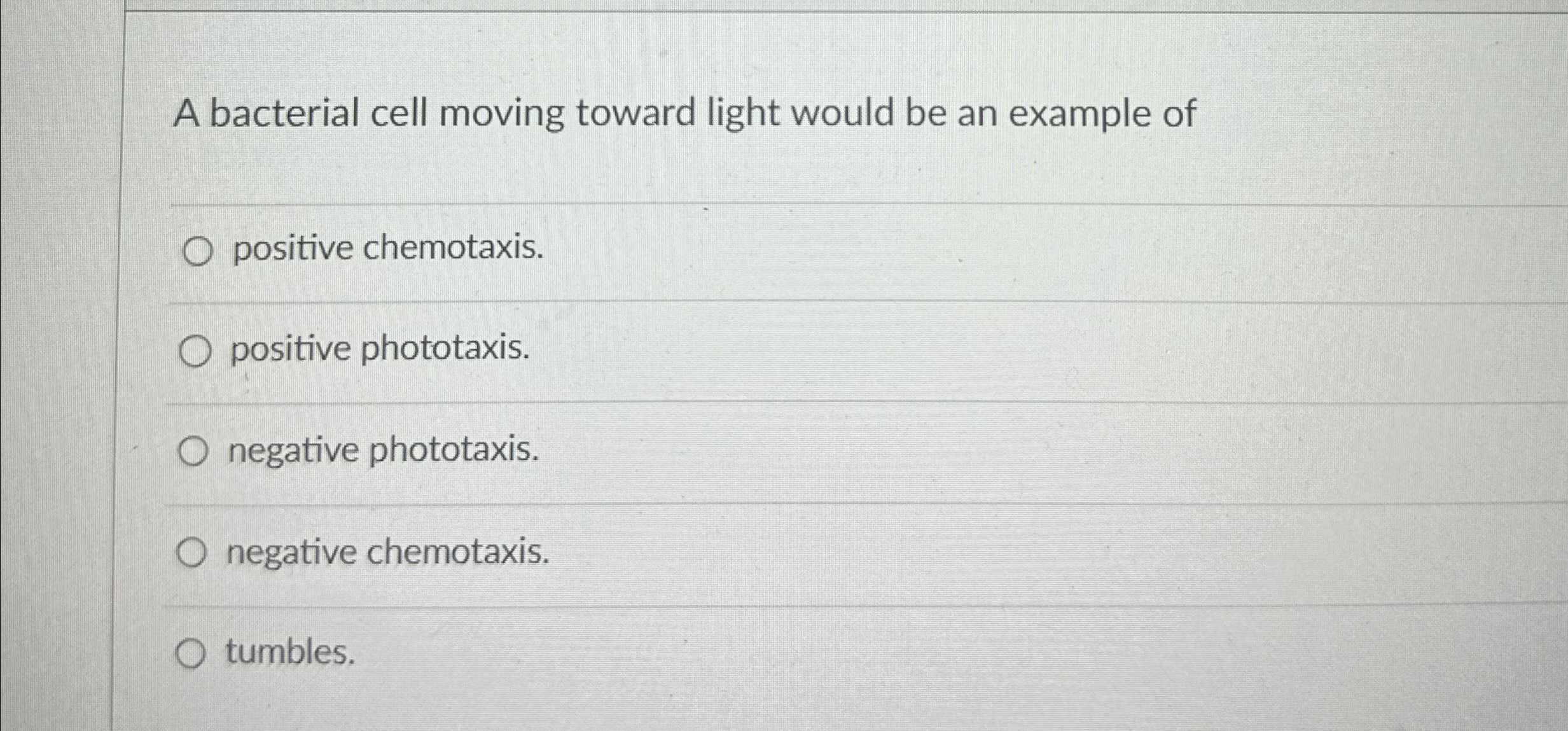 Solved A bacterial cell moving toward light would be an | Chegg.com