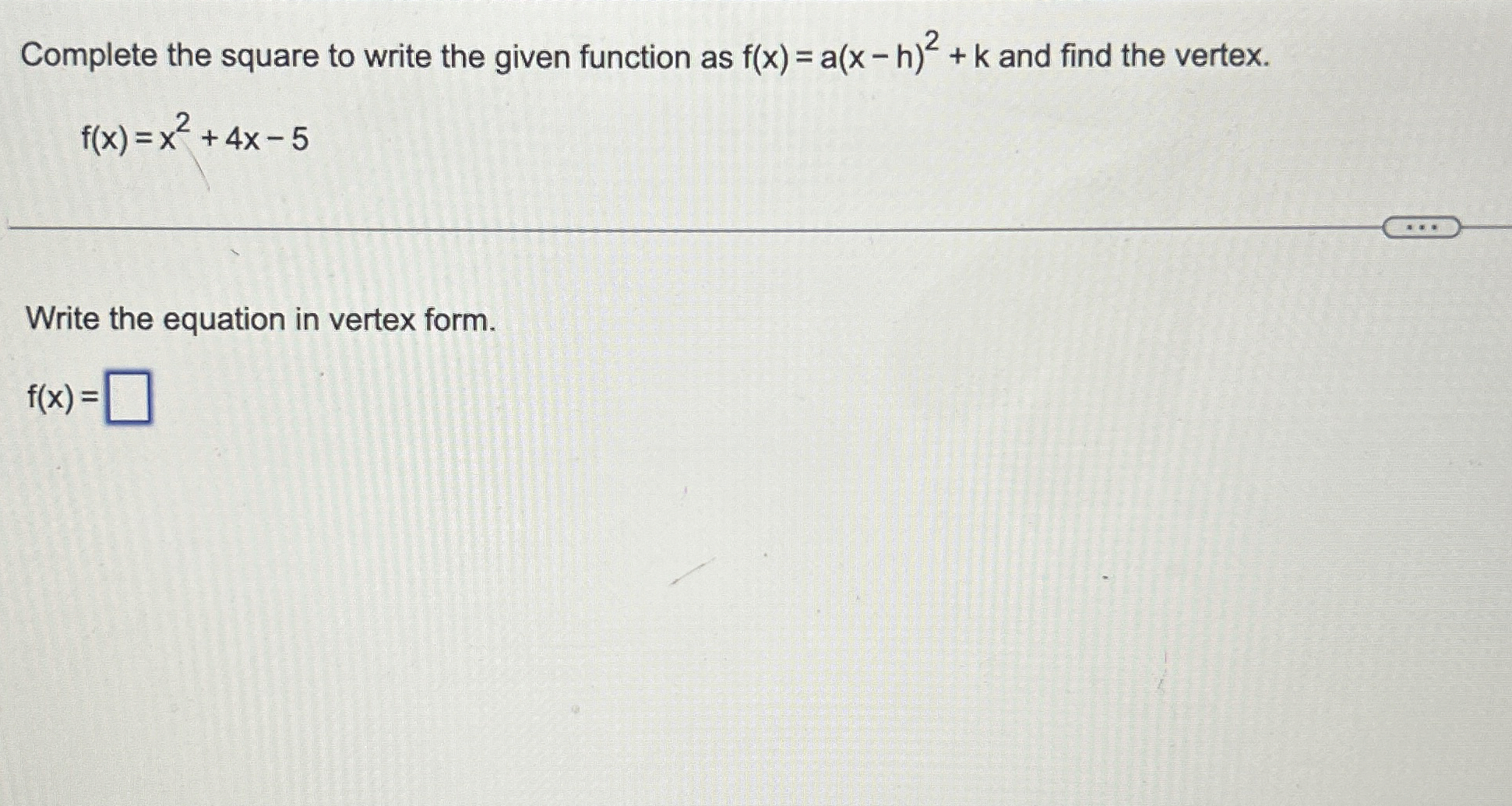 Solved Complete the square to write the given function as | Chegg.com