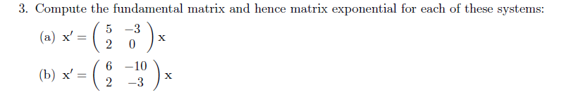 Solved 3. Compute the fundamental matrix and hence matrix | Chegg.com