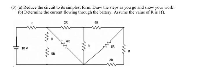 Solved (3) (a) Reduce the circuit to its simplest form. Draw | Chegg.com