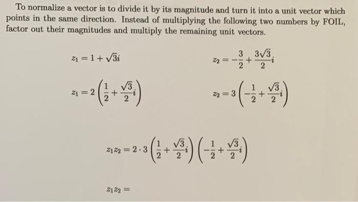 Solved To normalize a vector is to divide it by its | Chegg.com