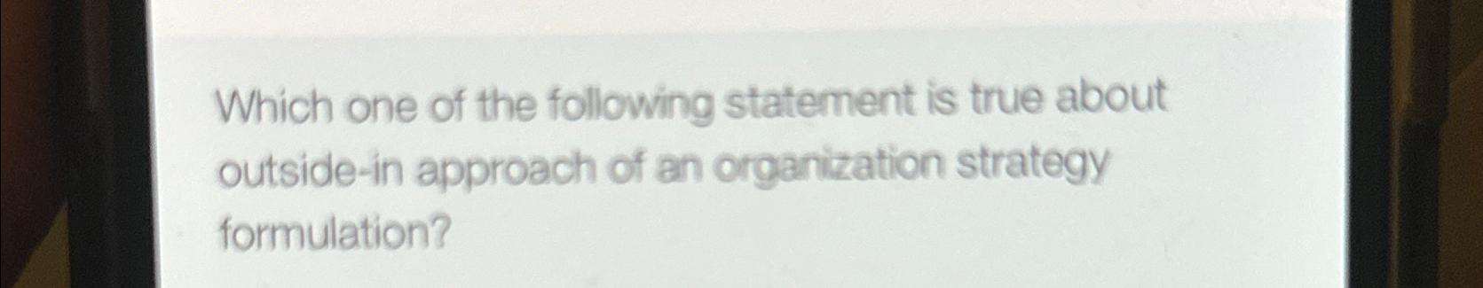 Solved Which one of the following statement is true about | Chegg.com
