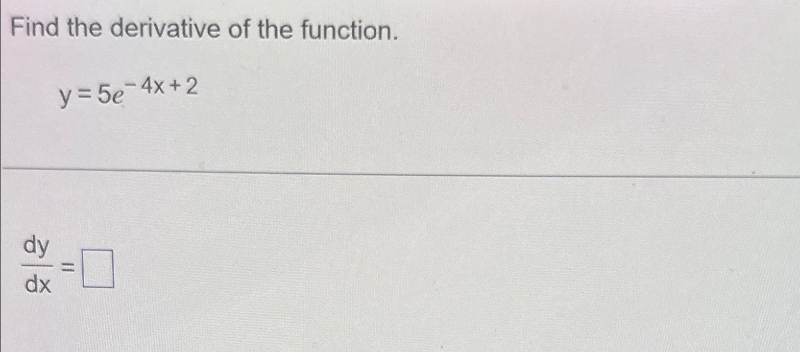 solved-find-the-derivative-of-the-function-y-5e-4x-2dydx-chegg