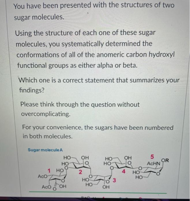 Solved You have been presented with the structures of two | Chegg.com