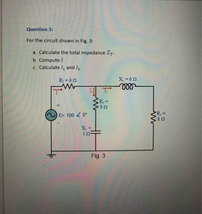 Solved Question 1: For the circuit shown in Fig. 1: a. Find | Chegg.com