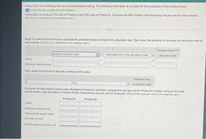 Solved Compute the total activity-based costs allocated to | Chegg.com