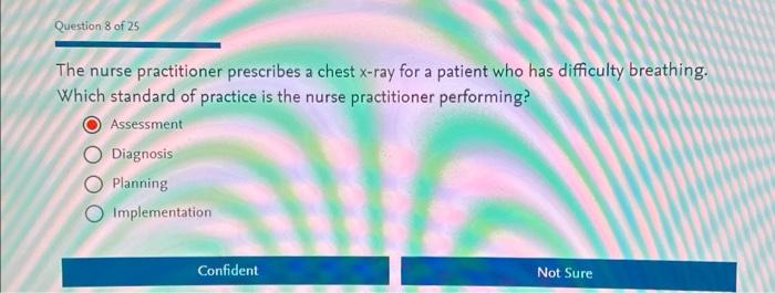 Solved The nurse practitioner prescribes a chest x-ray for a | Chegg.com