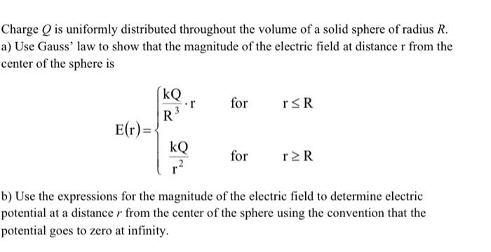 Solved Charge Q is uniformly distributed throughout the | Chegg.com