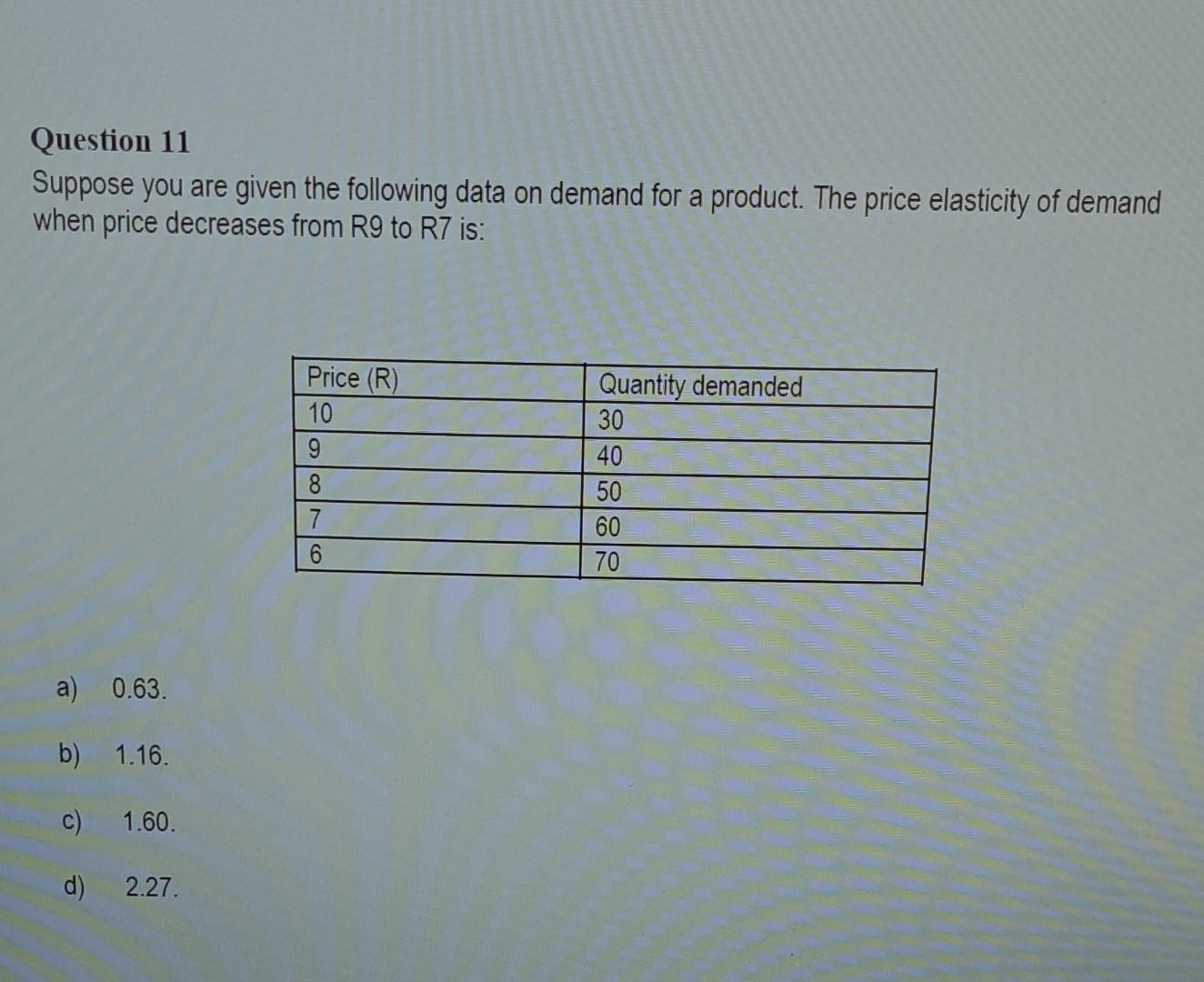 Solved Question 11 Suppose you are given the following data | Chegg.com