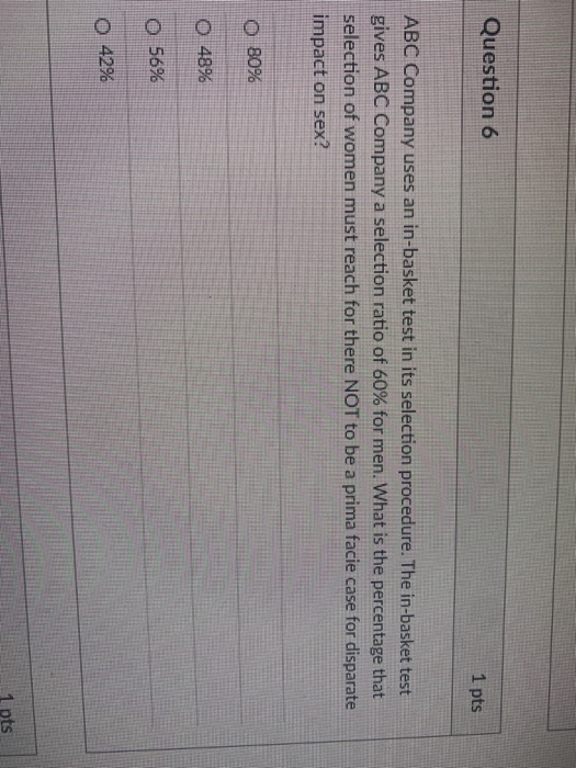 Solved Question 6 1 pts ABC Company uses an inbasket test