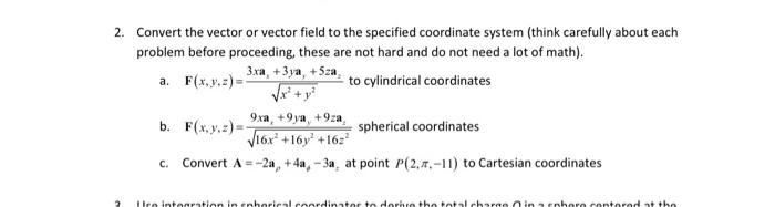 Solved 2. Convert the vector or vector field to the | Chegg.com
