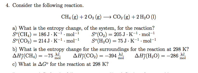 Consider The Following Reaction Ch4 G 2o2 G Chegg 