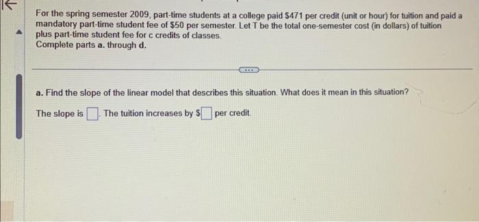 Solved For the spring semester 2009, part-time students at a | Chegg.com