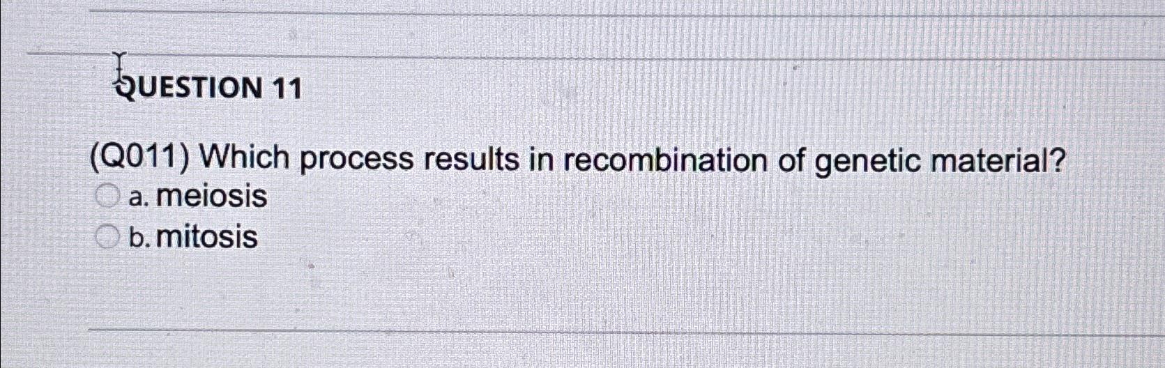 Solved Question 11(q011) ﻿which Process Results In 