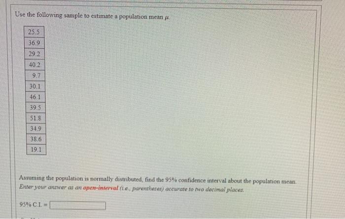 Solved Use the following sample to estimate a population | Chegg.com
