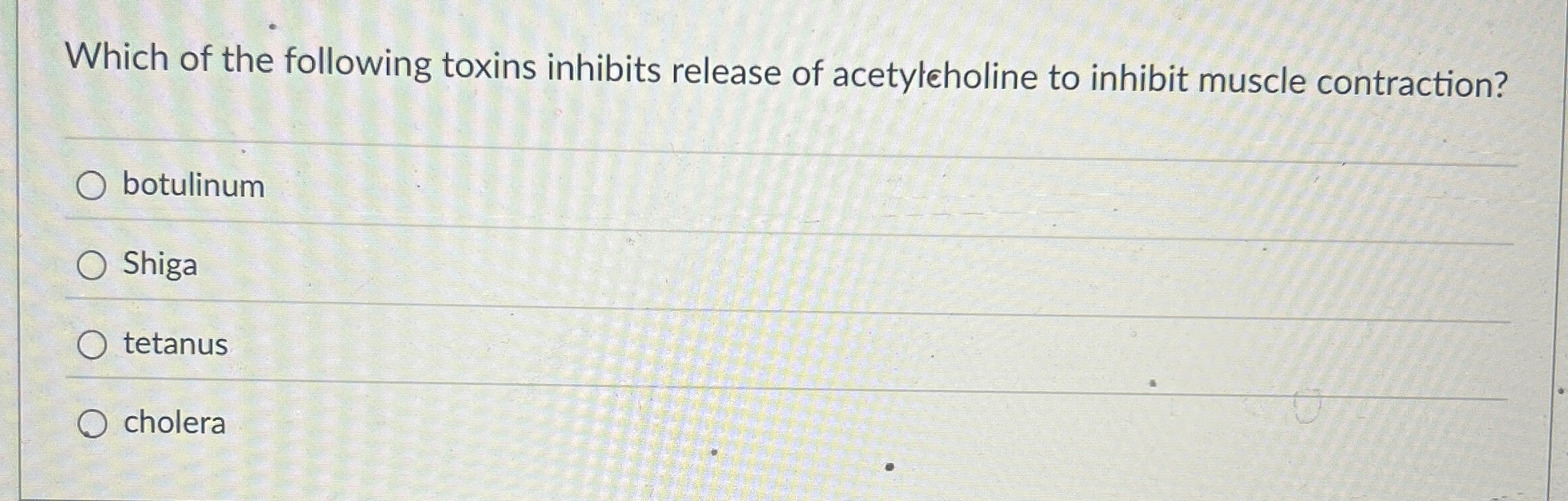 Solved Which of the following toxins inhibits release of | Chegg.com