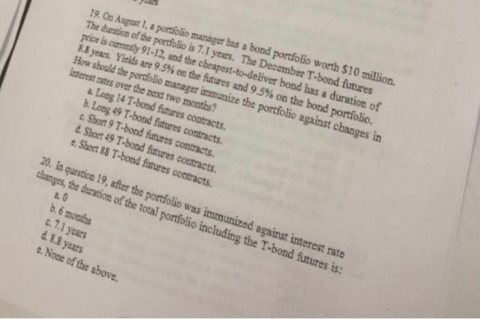 Solved 19 On August 1 A Portfolio Manager Has A Bond Chegg Solved 19 On August 1 A Portfolio Manager Has A Bond Chegg